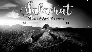 Salamat_Slowed_And_Reverb___Sarabjit___Arijit_Singh___Lofi_Bollywood___Lofi Mind Hindi #lofi