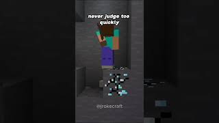Never judge too quickly... #minecraft #memes