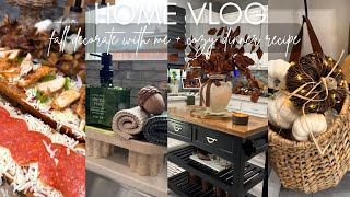 HOME VLOG | 🍂FALL DECORATING | SIMPLE, COZY DINNER RECIPE