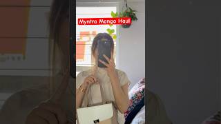 Myntra Mango Haul
