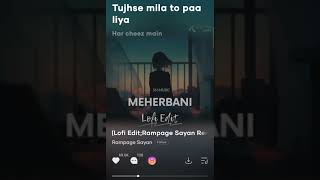 Meherbani (Lofi Mix) | Jubin Nautiyal | Slowed & Reverb | Short WhatsApp Status | Aesthetic Video