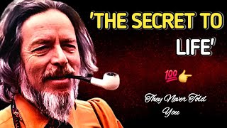 The Secret to Life They Never Told You | Alan Watts Inspiring Speech #Alanwatts #secret #life 