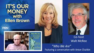 It’s Our Money With Ellen Brown - Who We Are