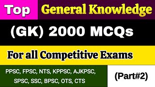 Most Repeated General Knowledge MCQs | Top 2000 Gk MCQs Part 2 | Gk MCQs Series