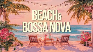 🌺 Sunset Bossa Nova 🎶 Smooth Jazz for the Perfect Tropical Getaway 🌴