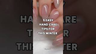 5 easy hand care tips for this winter💌💅✨ #winterskincaretips #glowupgoal #handcaretips #winter #easy