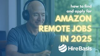 How to Find and Apply for Amazon Remote Jobs in 2025