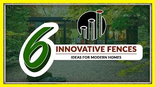 6 innovative fencing ideas for modern homes