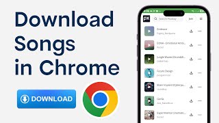 How to Download MP3 Songs Using Chrome in 2025