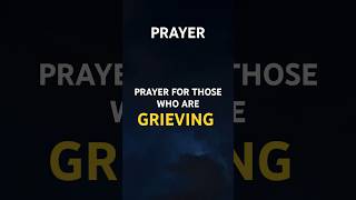 Comforting Prayer for Grief | Finding Peace After Loss & Healing Your Heart #shorts #prayer #jesus