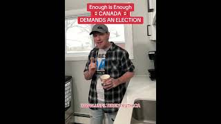 🇨🇦 CANADA Demands Change 🇨🇦 ELECTION NOW