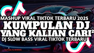 DJ TIKTOK VIRAL TERBARU 2025 🎧KUMPULAN DJ MASHUP VIRAL TIK TOK TERBARU 2025 fULL BASS JEDAG JEDUG