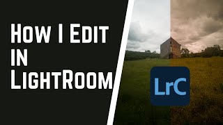 How I Edit In Lightroom