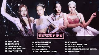 [ PLAYLIST] BLACKPINK BEST SONG 2024 | Popular Songs of 블랙핑크