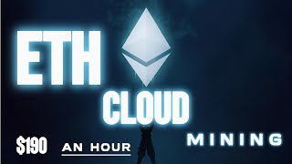 ETH Cloud – BEST Ethereum Cloud Mining Software! 1-Day FREE Trial!