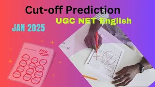 Expected Cut-off for UGC NET English JAN-2025 exam✅✌️