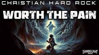 Shining Light Music - Worth The Pain (Lyric Video) | Christian Hard Rock