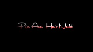 Rula 😢 Ke Gaya Ishq Tera💔 Sad Whatsapp Status | Heart Touching Song Status❤ | Black Screen Status |