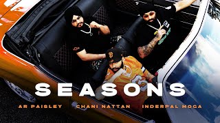 AR Paisley, Chani Nattan, Inderpal Moga, Jay Trak  -Seasons (Visualizer) | Latest Punjabi Songs 2024