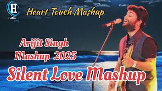 Arijit Singh Mashup 2025 | Best of Arijit Singh | Bollywood Romantic Songs