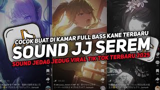 DJ DROP ENAKEUN V15 SOUND JJ KANE FULL BASS GACOR COCOK BUAT DI KAMAR VIRAL TIKTOK TERBARU 2025!!