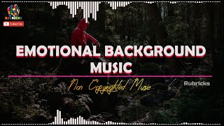 Emotional Background Music | Copyright Free Song | Emotional Bgm