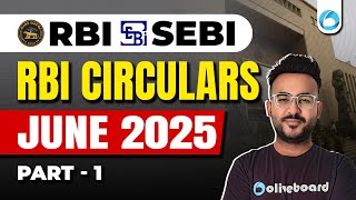 RBI Circulars | June 2025 | Part 1 | Finance Current Affairs | RBI Grade B  | PFRDA | SEBI | IRDAI