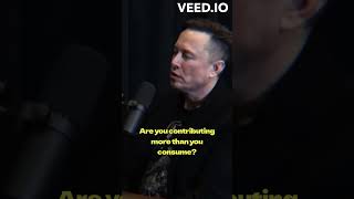 ELON MUSK SAYS THE KEY IS BEING USEFUL