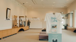 2022 RAIN FALL 【WA】発表会