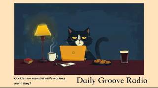 Daily Groove Radio 🎧 Mellow Groove BGM for Deep Work | Deep Focus BGM