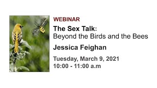 Beyond the Birds and Bees