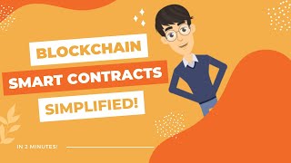 The Power of Smart Contracts Explained | Blockchain Technology 101 : Beginner's Guide