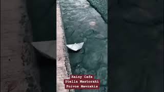 Rainy Cafe(short)-Stella Mastoraki -Atmospheric Autumn video with rain