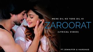 Mere Dil Ko Tere Dil Ki Zaroorat Hai (LYRICS) | Rahul Jain | Jennifer Winget | Harshad Chopra