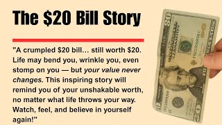 The $20 Bill Story – Your Worth Never Changes | Inspirational English Listening Practice