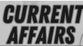 LATEST TO 15 CURRENT AFFAIRS FOR ALL COMPETITIVE EXAMS