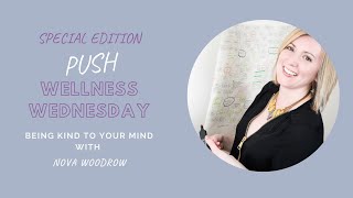 Wellness Weds: Being Kind to Your Mind