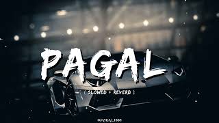 Pagol (slowed reverb) Deep Jandu, Bhomeia punjabi song ,