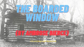 Learning English Through Story 👍The Boarded Window - By Ambrose Bierce