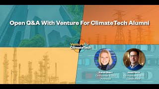 Venture For ClimateTech Alumni Spotlight and Q&A