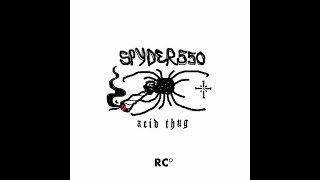 SPYDER550 - ACID THUG [EXTENDED MIX]