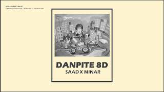 Danpite 8D | Saad X Minar | Bangla 8D Music