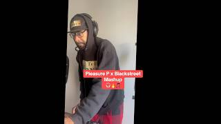 Pleasure P x Blackstreet DJ Mashup 🎧🔥🎵#mashups #dj #blackstreet #pleasurep #djmashup #vibe #fyp