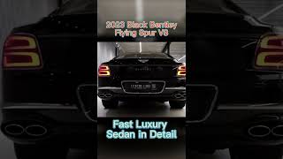 2023 Black Bentley Flying Spur V8   Fast Luxury Sedan in Detail k1
