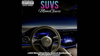 MomoGucci – SUVS feat. WhySBeats & Tsabi (Official Audio Release)