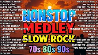 Slow Rock Love Song Nonstop 🎸 SLOW ROCK MEDLEY 🎧 Rock Ballads 70S 80S 90S 🎧 Nonstop Pinoy Medley