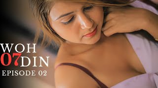 WOH 7 DIN | EP 02 |  WEBSERIES | HINDI SHORTFILM | AWARENESS @10millionfilms