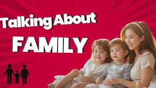 Talking about family| IELTS Speaking English| Learn English |Kimi's English Podcast