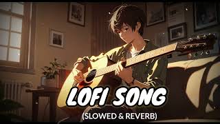 LOFI SONG'S 🎶 ( SLOWED & REVERB) #lofisongswhatsappstatus #lofimusic #lofisong