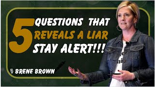 5 Questions That Reveal a Liar — Stay Alert! || BRENE BROWN || BEST MOTIVATIONAL SPEECH"